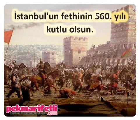 İstanbul'un fethinin 560. yılı kutlu olsun!