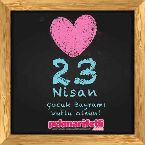 23 Nisan Ulusal Egemenlik ve Çocuk Bayramımız Kutlu Olsun!