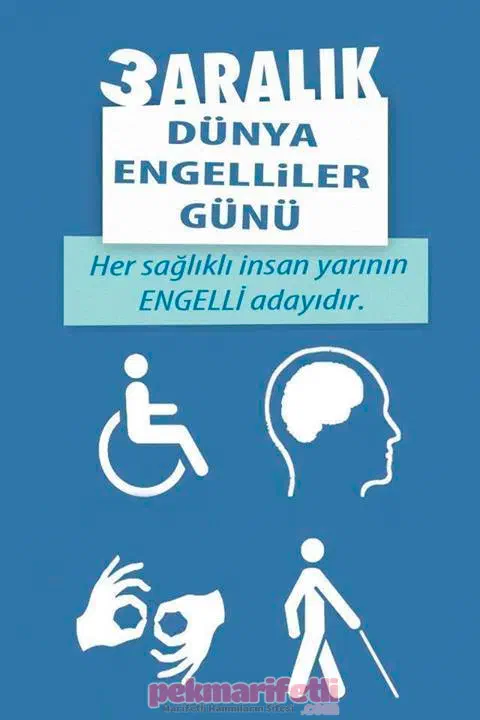 3 Aralık Dünya Engelliler Günü
