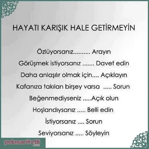 Hayatı karışık hale getirmeyin..!