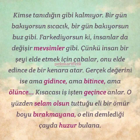 Kimse tanıdığın gibi kalmıyor..!