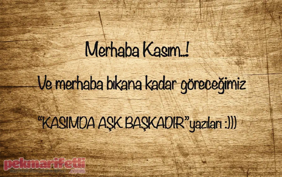 Merhaba Kasım..!