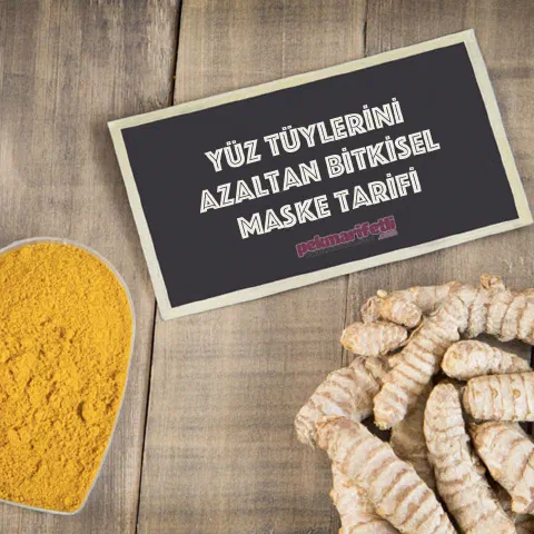Yüz tüylerini azaltan bitkisel maske tarifi
